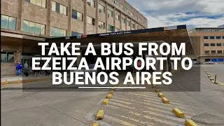 Getting from Ezeiza airport (EZE) to Buenos Aires city by bus