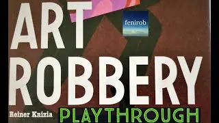 Art Robbery Board Game I Playthrough