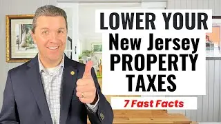 Lower Your New Jersey Property Taxes - 7 Fast Facts