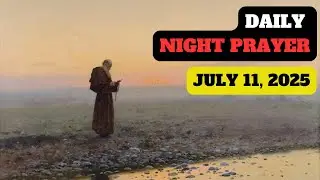 Friday, July 11 💗, 2025, daily examination of conscience. A catholic NIGHT PRAYER
