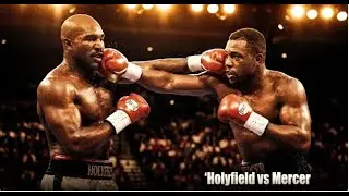 Holyfield vs Mercer | Holyfield&rsquo;s Toughest Test in 1995