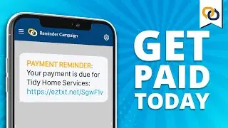 GET PAID TODAY w/ Reminder Text Campaigns | EZ Texting