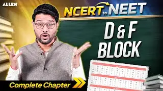 d & f Block Chemistry Full Chapter | NCERT to NEET | Rohit Saini Sir
