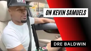 On Kevin Samuels | Dre Baldwin
