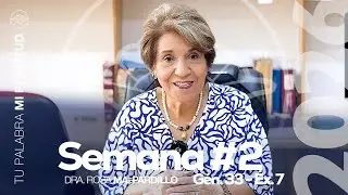 Semana 2 I Dra. Rosa Ma. Pardillo I Podcast Tu Palabra 2026