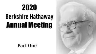 2020 Berkshire Hathaway Annual Meeting - Part One Viewer Friendly Version With Chapters