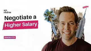 Wil Schroter | The Art of Negotiating Your Salary - Art of Charm Ep. #779