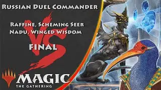 MTG | Raffine vs Nadu | Russian Duel Commander | SPB Open Final