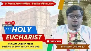9.15 AM English Mass | The Epiphany of the Lord | Basilica of Bom Jesus - Old Goa | 4 January 2026