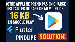 Votre appli ne prend pas en charge les tailles de page de m&eacute;moire de 16 ko Google Play Console