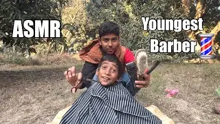 ASMR youngest Barber 💈 In the world 🌍 Haircut 💇&zwj;♀️