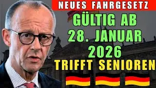 SCHOCK + Neues Fahrgesetz + Ab 28. Januar 2026 + Große Änderungen für Senioren