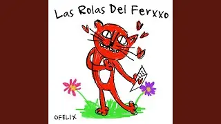 LAS ROLAS DEL FERXXO