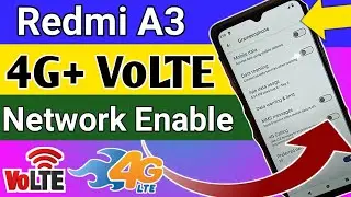 Redmi A3 4g+ Network и Volte Network Enable