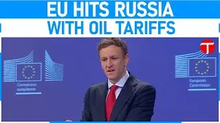 EU to propose higher import tariffs on Russian oil in 'due course'