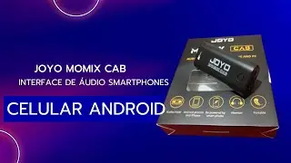 REVIEW COMPLETO DO MOMIX CAB JOYO INTERFACE DE &Aacute;UDIO PARA SMARTPHONES CELULAR ANDROID