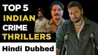 Top 5 Indian Crime Thrillers Hindi Dubbed | Best Indian Web Series on OTT