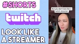 But you don&rsquo;t look like a Twitch Streamer&hellip;