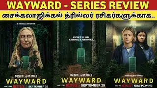 😈 A new series for psychological thriller fans 🔥 | WayWard - Series Review TAMIL