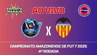 CTMG FUT 7 X FALENCIA | JOGO COMPLETO | 4&ordf; RODADA DO CAMPEONATO AMAZONENSE DE FUT 7 2025