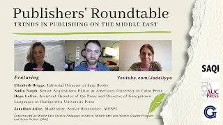 Publishers' Roundtable: Trends in Publishing on the Middle East