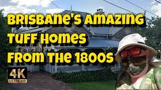 Brisbane's Amazing Tuff Houses