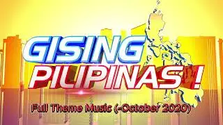 Gising Pilipinas! | Theme Music (-October 2020)