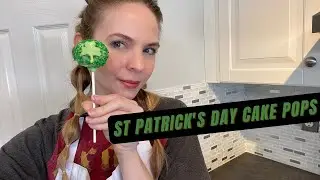 HOW TO MAKE ST PATRICKS DAY CAKE POPS | Easy Cake Pop Tutorial 2022
