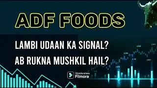 ADF Foods LATEST NEWS - ADF Foods today news - ADF Foods today TARGET - ADF Foods analysis #adffoods