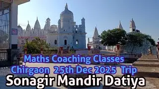 Sonagir temple || Maths Coaching Classes Chirgaon || 25th December 2025 Trip