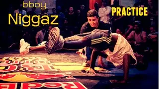 Bboy Niggaz &bull; Practice // Trailer 2017 || Pockemon Crew ★