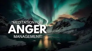 Effective Meditation for Anger Management
