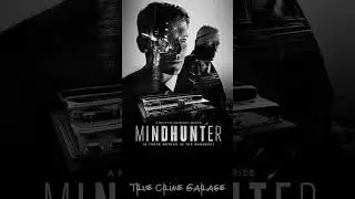 True Crime Garage /// MindHunter Deep Dive