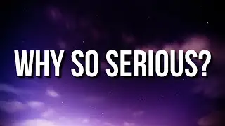 Dax - Why So Serious? (Lyrics)