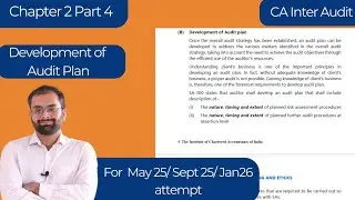 Development of Audit Plan | CA Inter Audit Ch. 2 Part 4 | ICAI Module | For May 25/ Sept 25/Jan 26