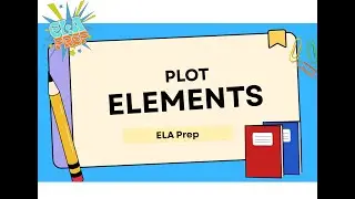 [ELA PREP] Lesson 2 - Plot Elements