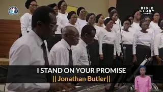 I Stand On Your Promise by Jonathan Butler || DCLM Choir #deeperlifebiblechurch #dclm #gck