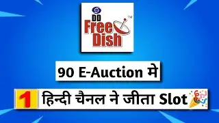 1 Channel Won Slot in DD Free Dish 90 e Auction 🎉 || DD Free Dish