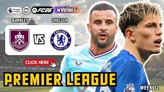🤯 Chelsea Today Simulation! Burnley vs Chelsea EAFC26 Premier League Matchday 12 Unbeaten Since 2017