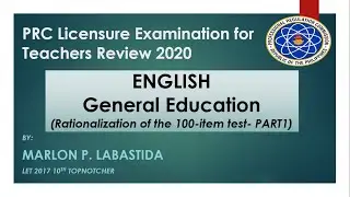 ENGLISH-GENERAL EDUCATION l TEST RATIONALIZATION l LET REVIEW 2020 l MARLON LABASTIDA