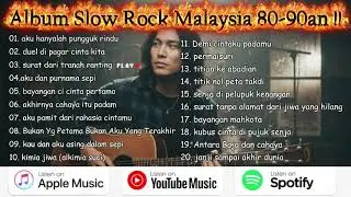 Full 2 Jam Sampai Pecah |  Kumpulan Lagu Slow Rock Malaysia 90an Pilihan Terbaik