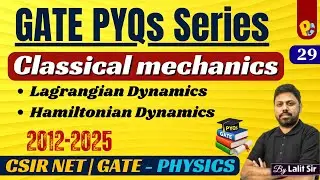GATE Physics PYQs 2012&ndash;2025 | Classical Mechanics & Relativity | POTENTIALG | Lalit Sir