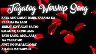 TAGALOG WORSHIP SONG | MGA AWITING PAPURI WITH LYRICS