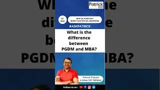 What is the difference between PGDM and MBA? | AskPatrick | Patrick Dsouza