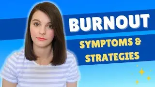 How to Recover from Burnout | Symptoms and Strategies