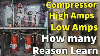 Why compressor take high amps and compressor low amps why how many reason learn very useful videos