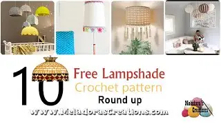 Get Lit With These 10 Stylish Lampshade Crochet Patterns!