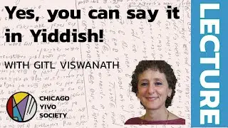 Yes, you can say it in Yiddish! The making of a new English-Yiddish dictionary