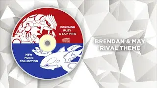 Pokemon Ruby & Sapphire New Music Collection - Brendan & May Rival Theme [Cozy / Relaxing Remix]