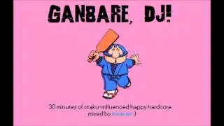 Anime Happy Hardcore Mix 2016: icelevel - Ganbare, DJ!